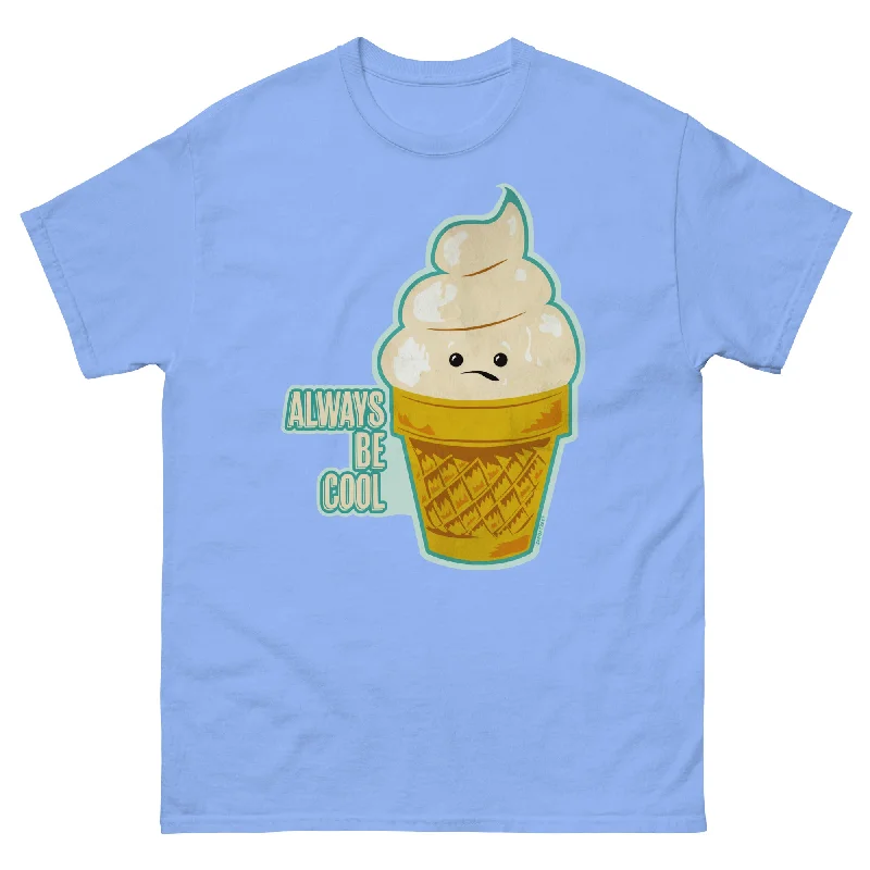 Vanilla Cone Always Be Cool  Unisex classic t-shirt Nylon Fabric Polyester Fabric Spandex Fabric