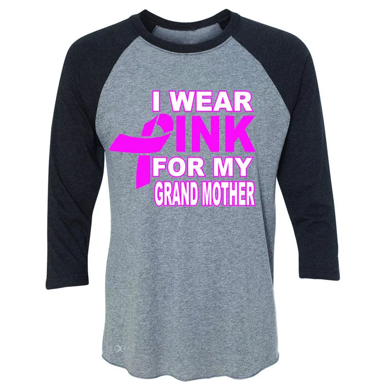 Zexpa Apparel I Wear Pink For My Grand Mother 3/4 Sleevee Raglan Tee Breast Cancer Awareness Tee Chenille Blend Fleece Blend Nylon Blend