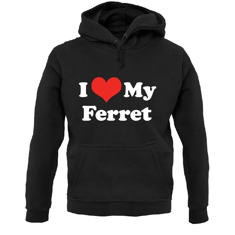 I Love My Ferret Unisex Hoodie Hoodie with Side Slits Relaxed Casual