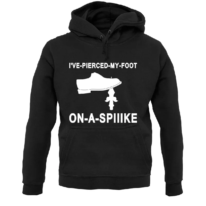 I've Pierced My Foot On A Spike! Unisex Hoodie Hoodie with Side Slits Relaxed Casual