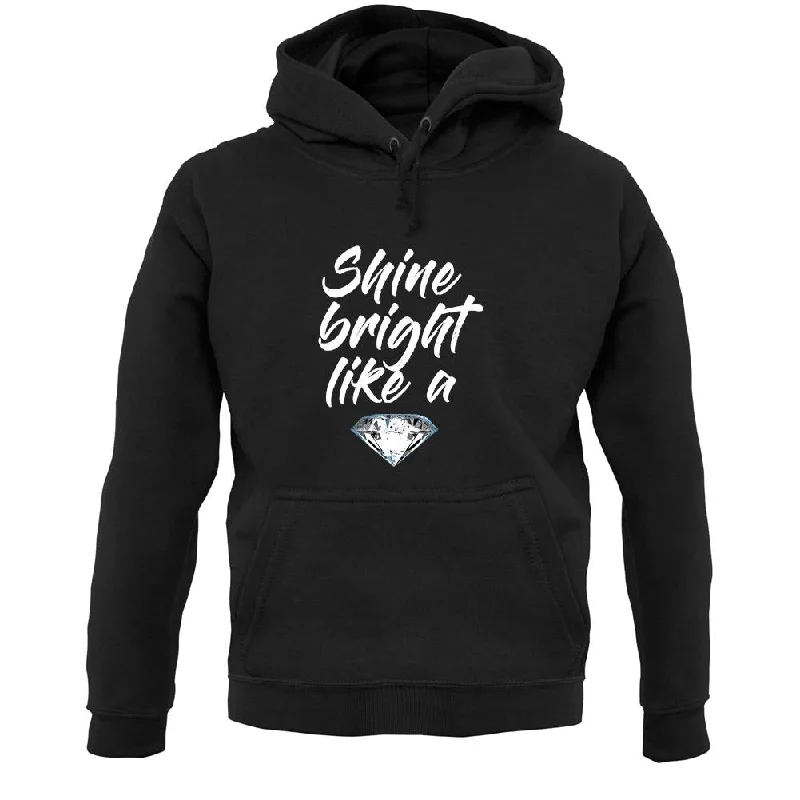 Shine Bright Like A Diamond Unisex Hoodie Hoodie with Drawcord Adjustable Secure